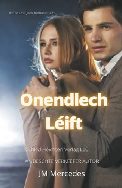 Onendlech Léift by Jm Mercedes