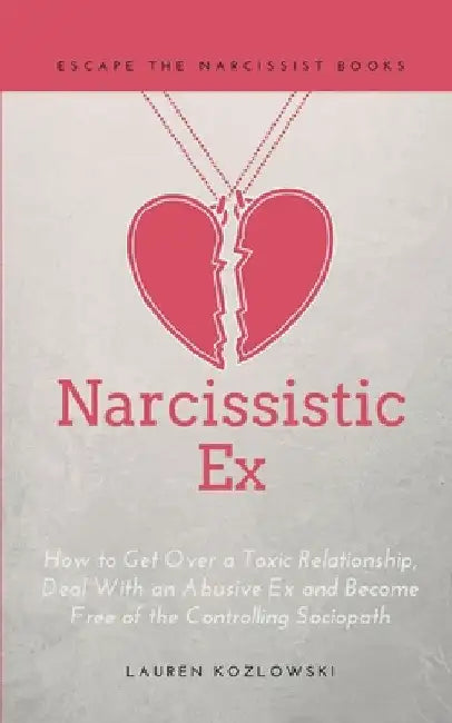 Narcissistic Ex by Lauren Kozlowski