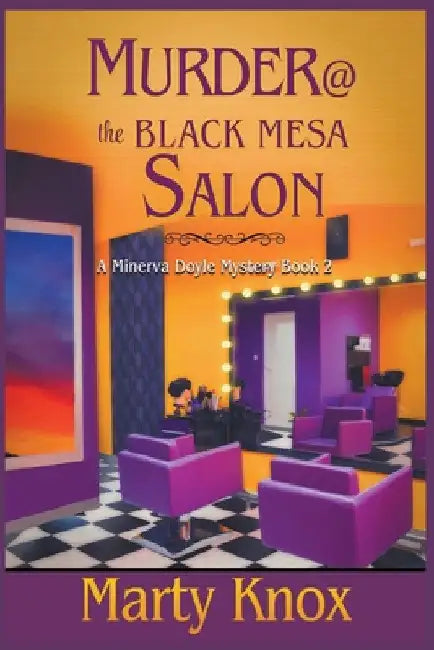 Murder@ the Black Mesa Salon by Marty Knox