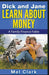 Dick and Jane Learn About Money by Mel Clark