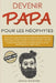 Devenir papa pour les néophytes by Jonas Weidner