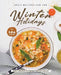 Spicy Recipes for the Winter Holidays: "Spicy Recipes to Combat Winter Chills!" by Ida Smith