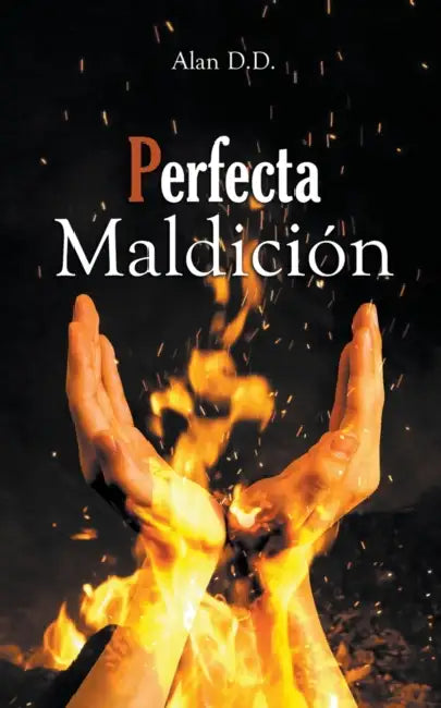 Perfecta Maldición by Alan D. D.