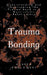 Trauma Bonding by Lauren Kozlowski
