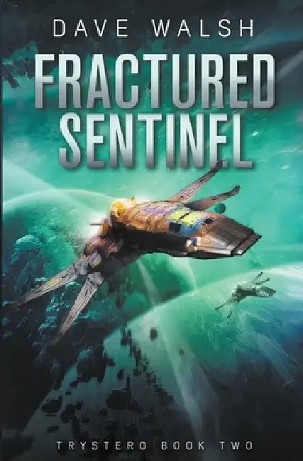 Fractured Sentinel by Dave Walsh