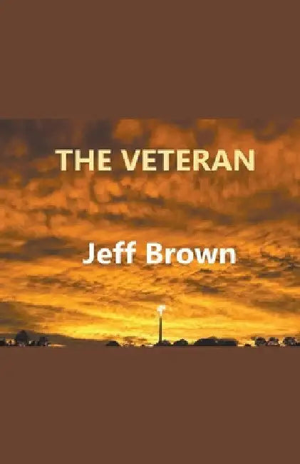 The Veteran by Jeff Brown