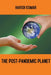 The Post-Pandemic Planet by Harish Kumar