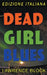 Dead Girl Blues - Edizione Italiana by Lawrence Block