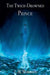 The Twice-Drowned Prince by L. M. Morrison