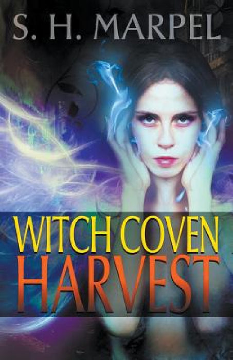 Witch Coven Harvest by S. H. Marpel