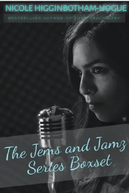 The Jems and Jamz Series Boxset by Nicole Higginbotham-Hogue