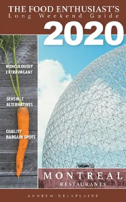2020 Montreal Restaurants by Andrew Delaplaine
