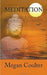 Meditation: Complete Guide For Beginners by Megan Coulter