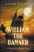 William The Damned by Lynette Ferreira