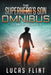 The Superhero's Son Omnibus Volume 1: Books 1-3 by Lucas Flint