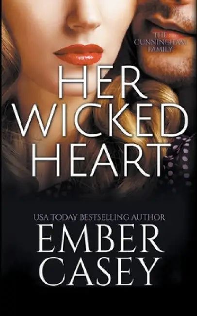Her Wicked Heart by Ember Casey