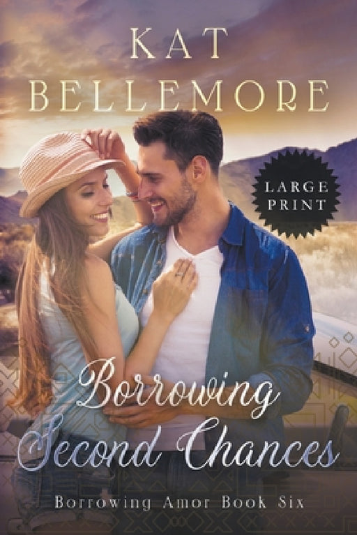 Borrowing Second Chances by Kat Bellemore