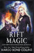 Rift Magic: A Reverse Harem Paranormal Fantasy Romance by Margo Bond Collins