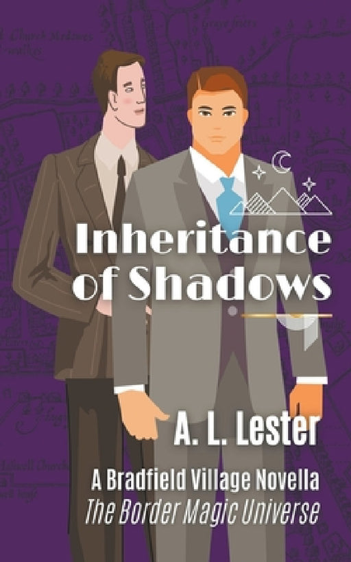 Inheritance of Shadows by A. L. Lester