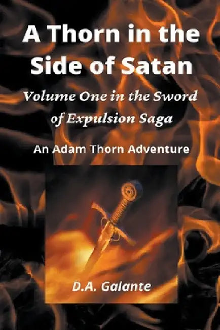 A Thorn in the Side of Satan by D. a. Galante