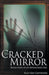 The Cracked Mirror - Reflections of An Appalachian Son by Billy Ray Chitwood