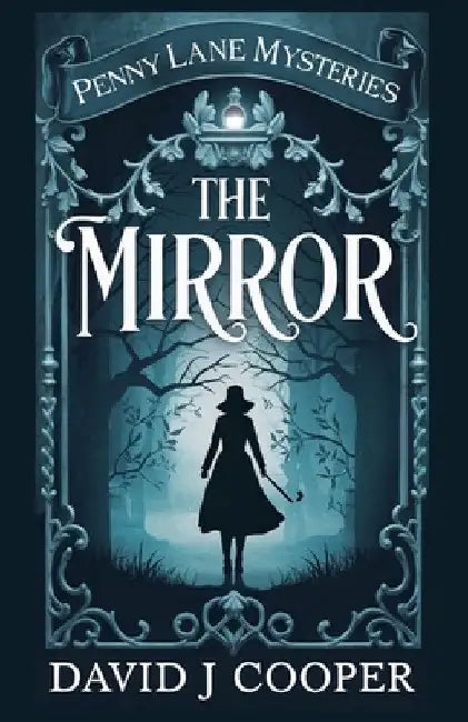 The Mirror by David J. Cooper
