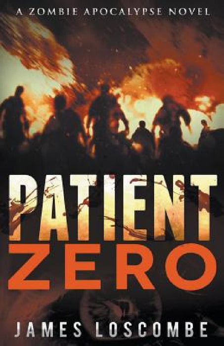 Patient Zero by James Loscombe
