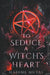 To Seduce a Witch's Heart by Nadine Mutas