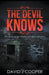 The Devil Knows by David J. Cooper