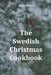 The Swedish Christmas Cookbook by Marit Peters