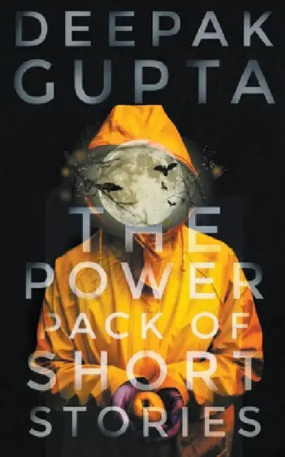 The Power Pack of Short Stories: Box Set of Crime, Thriller & Suspense Stories by Deepak Gupta