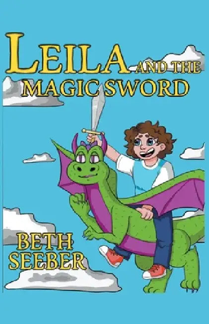 Leila and the Magic Sword by Beth Seeber
