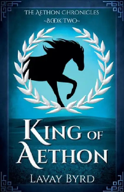 King of Aethon by Lavay Byrd
