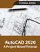 AutoCAD 2020 A Project-Based Tutorial by Tutorial Books