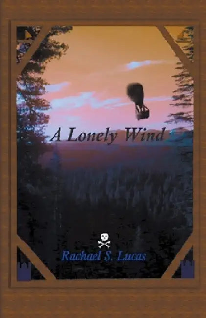 A Lonely Wind by Rachael S. Lucas