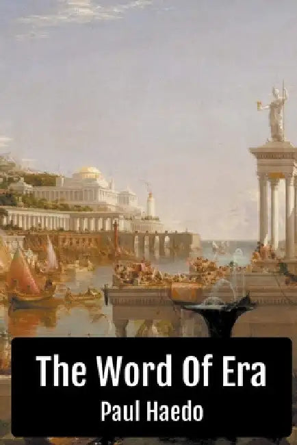 The Word Of Era by Paul Haedo