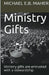 Ministry Gifts by Michael E. B. Maher