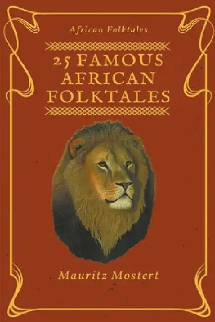 25 Famous African Folktales by Mauritz Mostert
