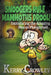 Snoogers Rule, Mammoths Drool! Introducing the Amazing Mucus Phlegmball by Kerry Crowley