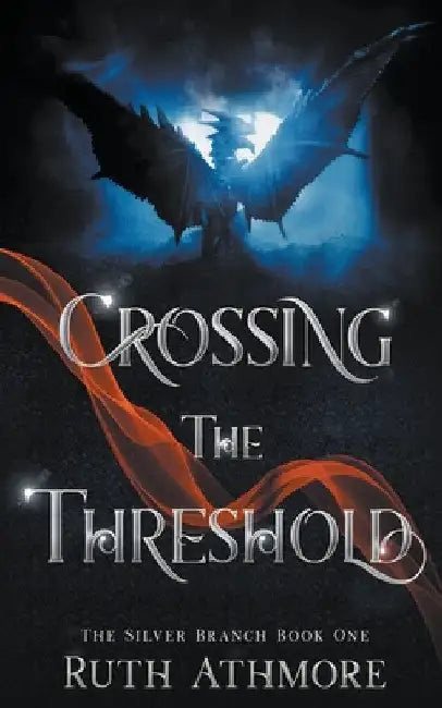 Crossing the Threshold by Ruth Athmore