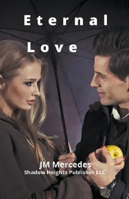 Eternal Love by Jm Mercedes