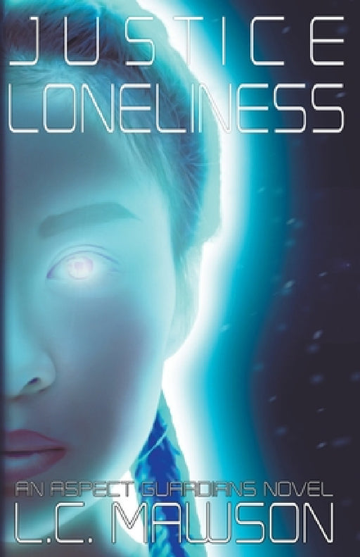 Justice/Loneliness by L. C. Mawson