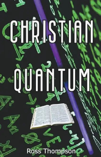 Christian Quantum by Ross Thompson