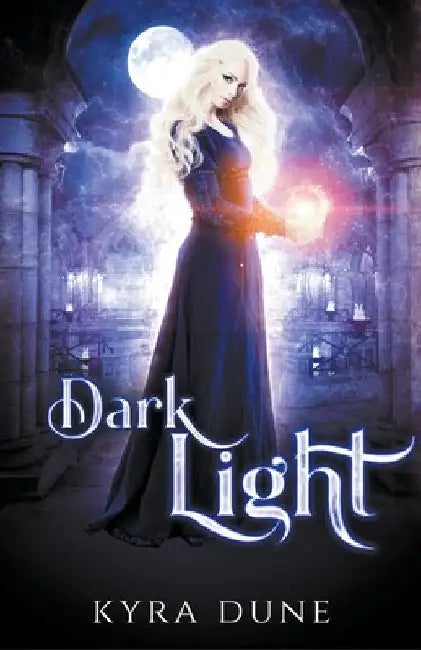 Dark Light by Kyra Dune