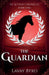 The Guardian by Lavay Byrd