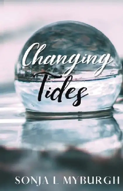 Changing Tides by Sonja L. Myburgh