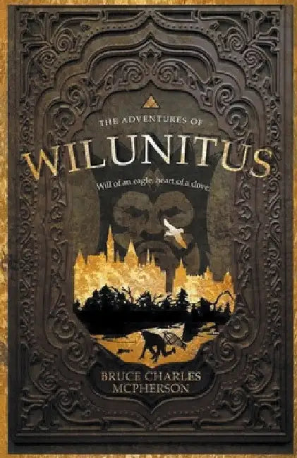 The Adventures of Wilunitus by Bruce Charles McPherson