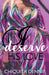 I Deserve His Love by Chiquita Dennie