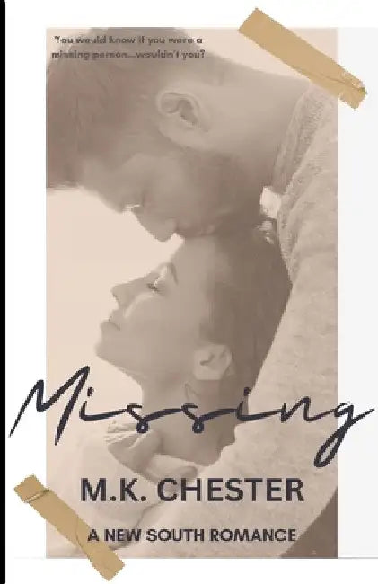 Missing by M. K. Chester