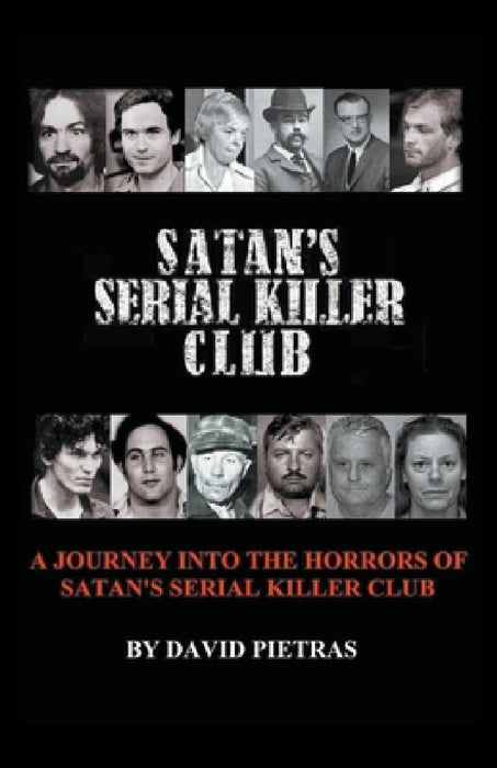Satan's Serial Killer Club by David Pietras